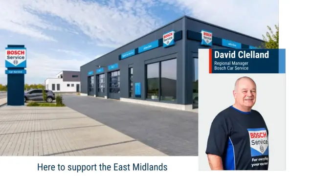 Bosch Car Service – Here to support the East Midlands – David Clelland Regional Manager