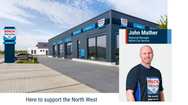 Bosch Car Service – Here to support the North West – John Mather Regional Manager